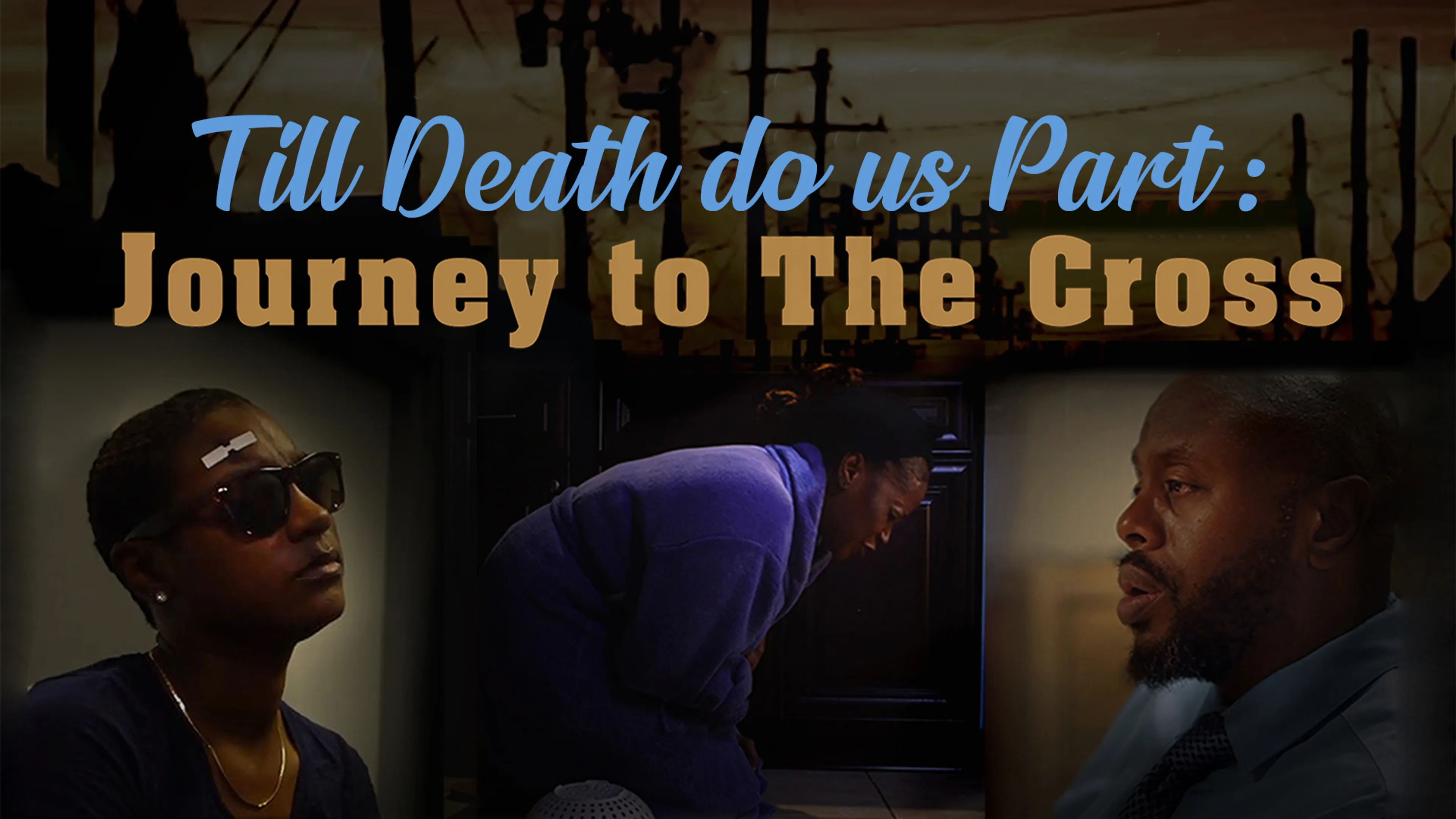 Til Death Do Us Part: Journey To The Cross poster